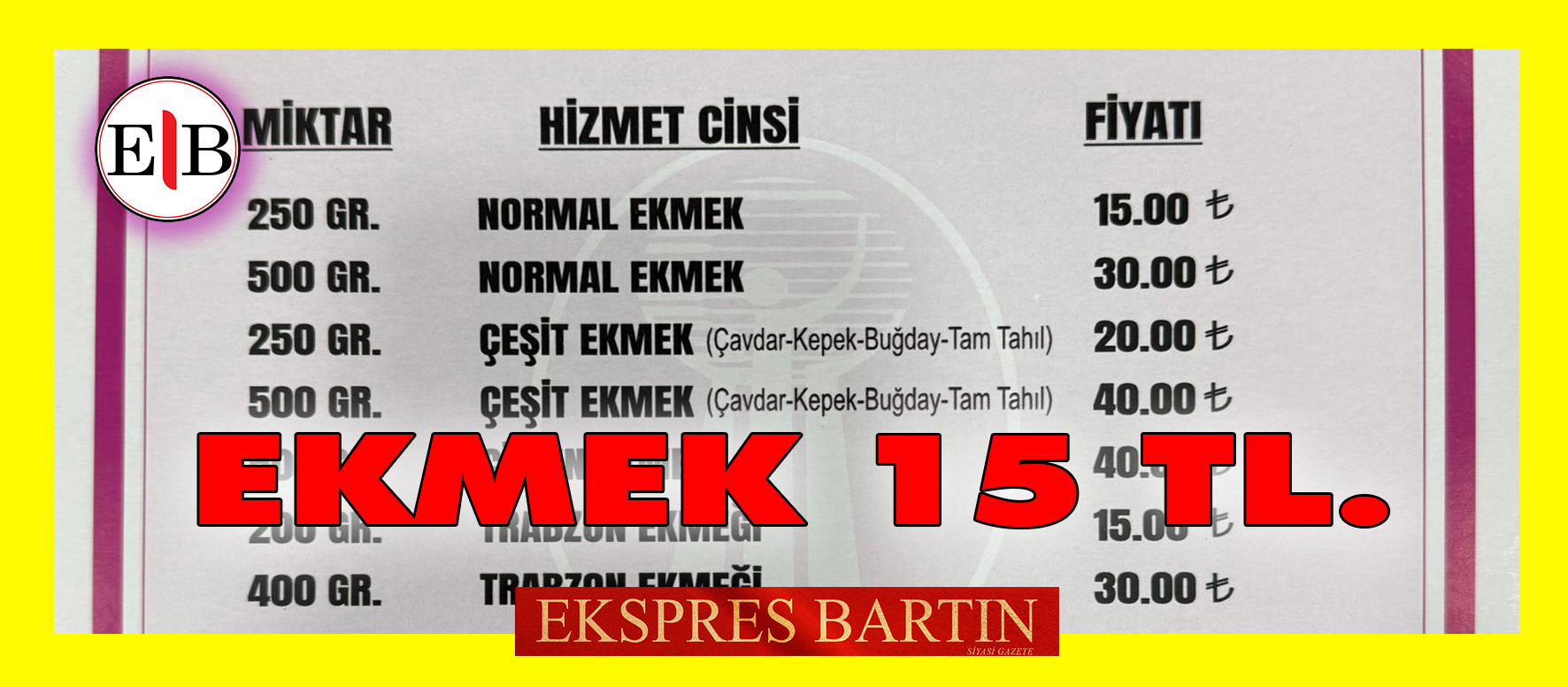 EKMEĞE ZAM 15 TL.